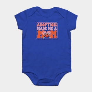 Adopt Gotcha Day Adoption Made Me A Mom Family Adoption Day Baby Bodysuit